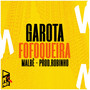 Garota Fofoqueira