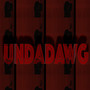 undadawg. (Explicit)