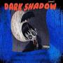 DarkShadow (Explicit)