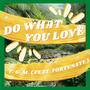 Do What You Love (feat. Fortunate)