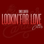 LOOKIN' FOR LOVE (Explicit)