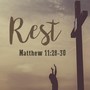 Rest (Matthew 11:28-30) [feat. Joe Beck]