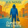 Climate of the Streets (Explicit)