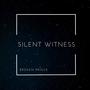 Silent Witness (Explicit)