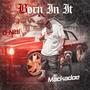 BORN IN IT (feat. D-NITTI) [Explicit]