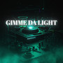 Gimme Da Light (Explicit)