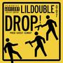 Drop (feat. Lildouble007) [Explicit]