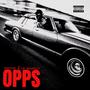 Opps (feat. OG Mahilet) [Explicit]