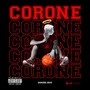 Corone (Explicit)