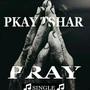 Pray