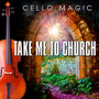 Take Me to Church (Cello Version)