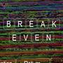 BREAK EVEN (Explicit)