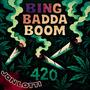 Bing Badda Boom! (Explicit)