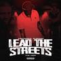 Lead The Streets (Explicit)