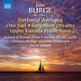BURGE, J.: Sinfonia Antiqua / One Sail / Forgotten Dreams / Upper Canada Fiddle Suite (G'froerer, Mercer, Thirteen Strings Chamber Orchestra, Mallon)