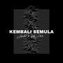 Kembali Semula (feat. Yadz & Ice B)