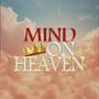 Mind On Heaven (feat. Nokk1)
