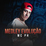 Medley Evolução (Explicit)