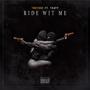 Ride Wit Me (feat. Tkayy) [Explicit]