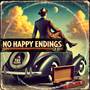 No Happy Endings