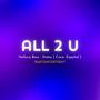 All 2 U | TheMother****er (From 