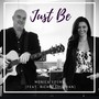 Just Be (feat. Richie Sullivan)