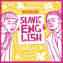 SLAVIC ENGLISH