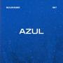 Azul (feat. Ban-T) [Explicit]