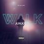 Walk Away (feat. Nito) [Explicit]