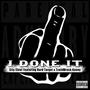 I Done It (feat. HardTarget & TrainWreck Kenny) (Explicit)