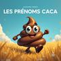 Les prénoms caca