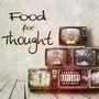 Food for Thought (feat. The Real Tobar) [Explicit]