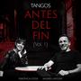 Tangos ANTES DEL FIN (Vol.1)