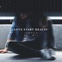 Love Start Healin' (feat. N + I)