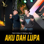 Aku Dah Lupa