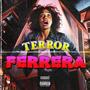 Terror Ferrera (Explicit)