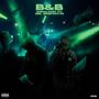 B&B (feat. Mel Binshootin) [Explicit]