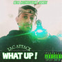 Wat Up ! (Explicit)