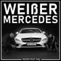 Weißer Mercedes (feat. Kaç)