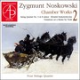 Zygmunt Noskowski - Chamber Works, Vol. 2