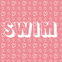 Swim (Explicit)