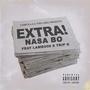 Extra (feat. Lambo59 & Trip G) [Explicit]