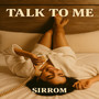 Talk To Me