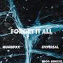 Forget It All (Explicit)