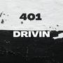 401 DRIVIN (Explicit)