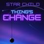 Things Change (Explicit)