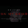 On My Grind (Explicit)