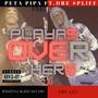 Playas over here (Explicit)