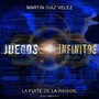 La Fuite de la Raison: Juegos Infinitos