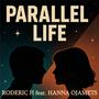 Parallel life